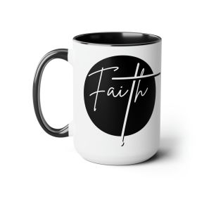 Accent Ceramic Coffee Mug 15oz - Faith - Christian Affirmation - Black And White