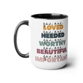 Accent Ceramic Coffee Mug 15oz - You Are Loved Inspiration Affirmation