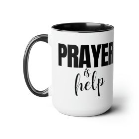 Accent Ceramic Coffee Mug 15oz - Say It Soul - Prayer Is Help, Inspirational Quotes, Prayer For Help