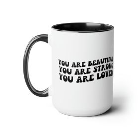 Accent Ceramic Coffee Mug 15oz - You Are Beautiful Strong Black Illustration