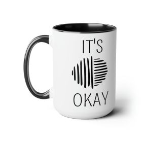 Accent Ceramic Coffee Mug 15oz - Say It Soul, Its Okay, Black Line Art Positive Affirmation