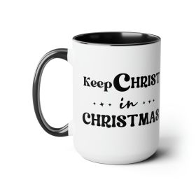 Accent Ceramic Coffee Mug 15oz - Keep Christ In Christmas, Christian Holiday