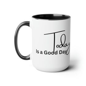 Accent Ceramic Coffee Mug 15oz - Today Is a Good Day Black Illustration (size: 15oz)